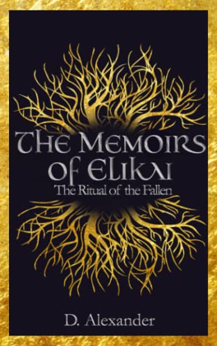 The Memoirs of Elikai: The Ritual of the Fallen