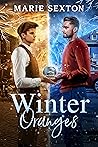 Winter Oranges by Marie Sexton