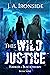 This Wild Justice (Harker &...