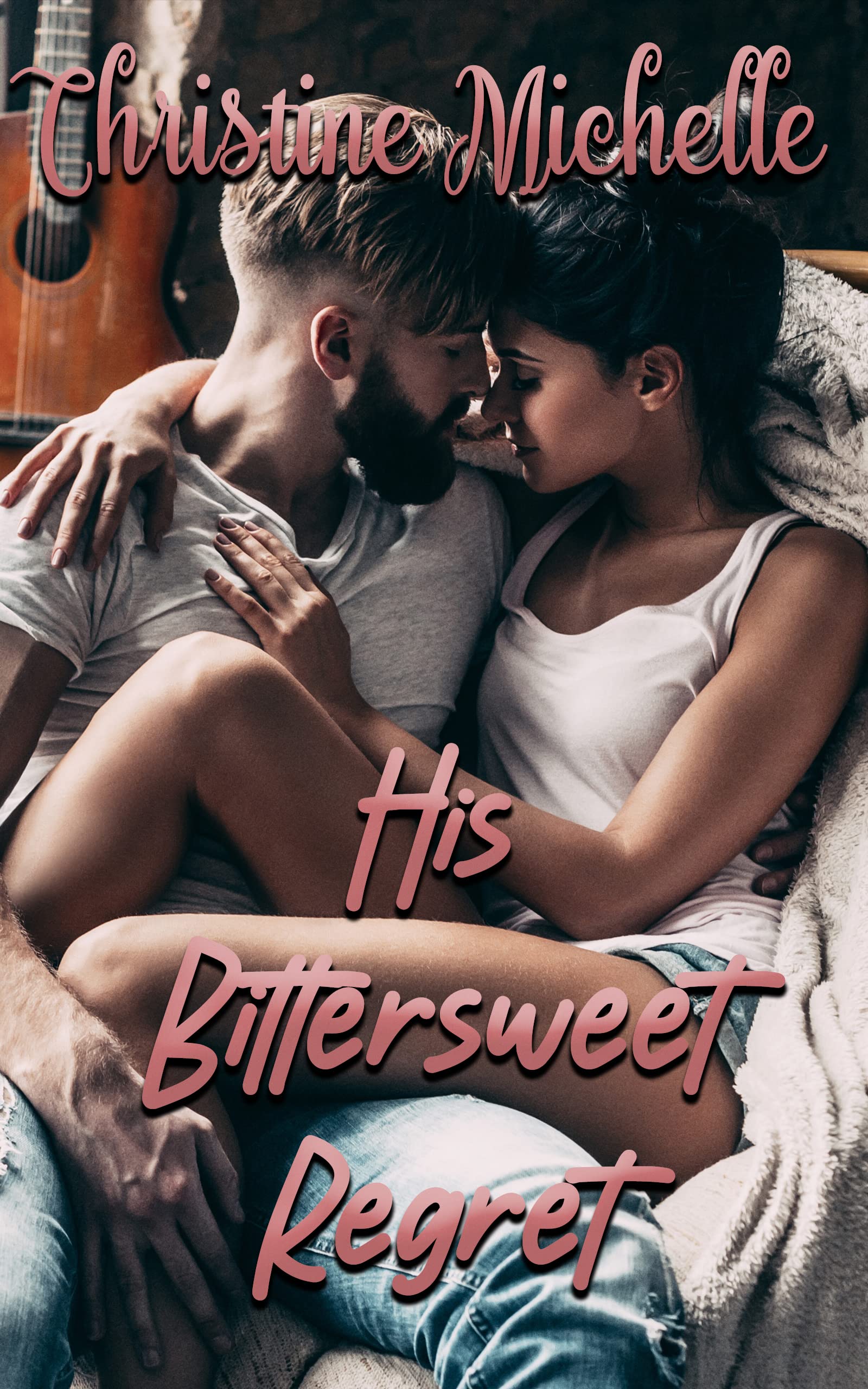 His Bittersweet Regret (Kindle Edition)