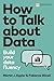 How to Talk about Data: Bui...