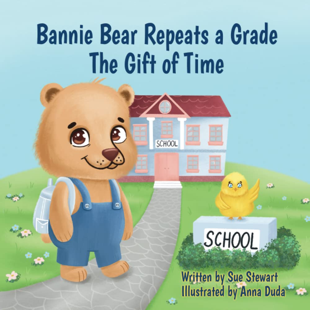 Bannie Bear Repeats a Grade: The Gift of Time (Paperback)