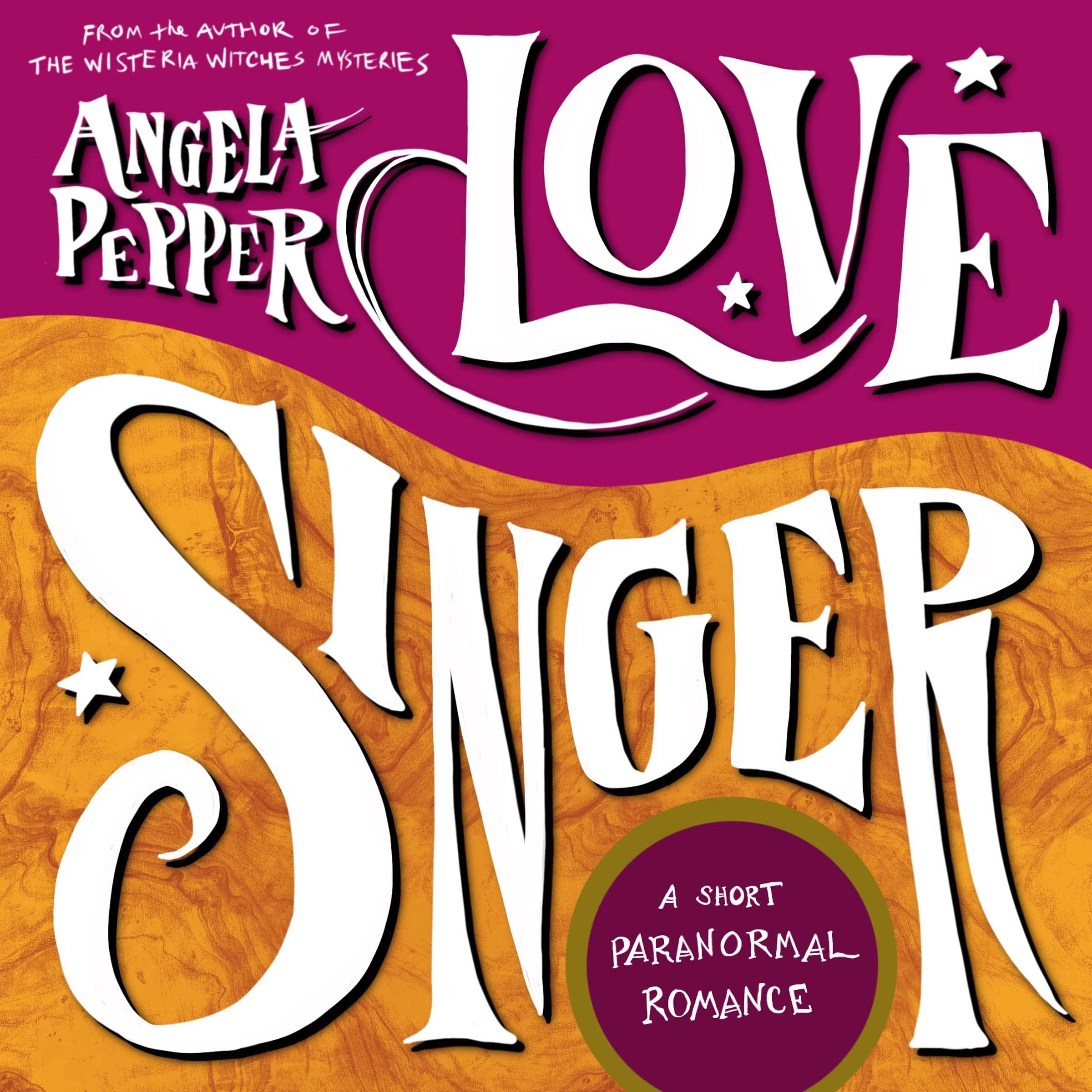 Love Singer (Wisteria Witches)