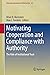 Motivating Cooperation and Compliance with Authority: The Role of Institutional Trust (Nebraska Symposium on Motivation, 62)
