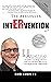 The Addiction Intervention Book by Rob Lohman