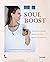 Soul boost: gezond & energi...