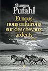 Et nous nous enfuirons sur des chevaux ardents (French Edition) Et nous nous enfuirons sur des chevaux ardents (French Edition)