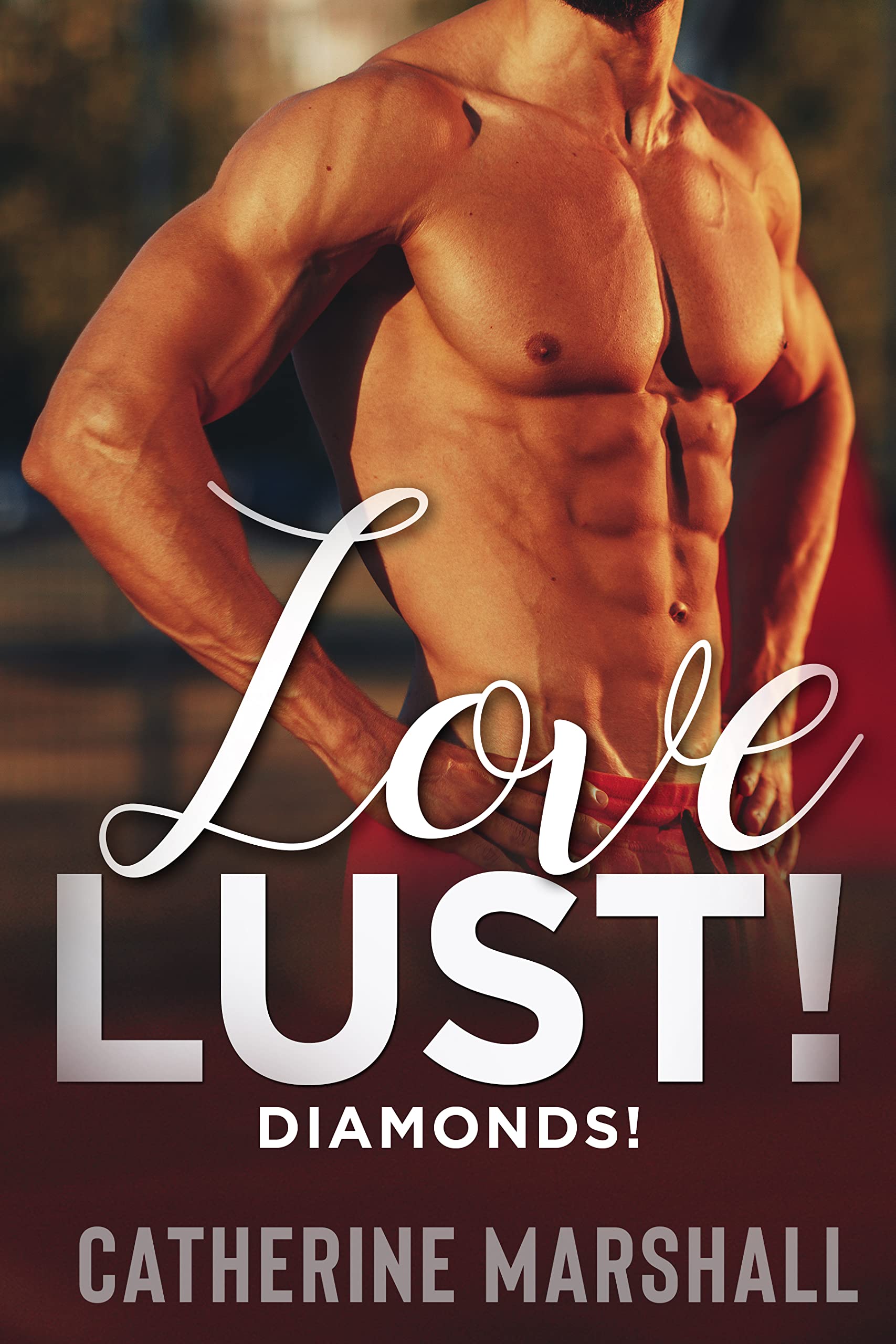 LOVE LUST! DIAMONDS! (LOVE LUST! ALL HIS SECRETS! Book 5)
