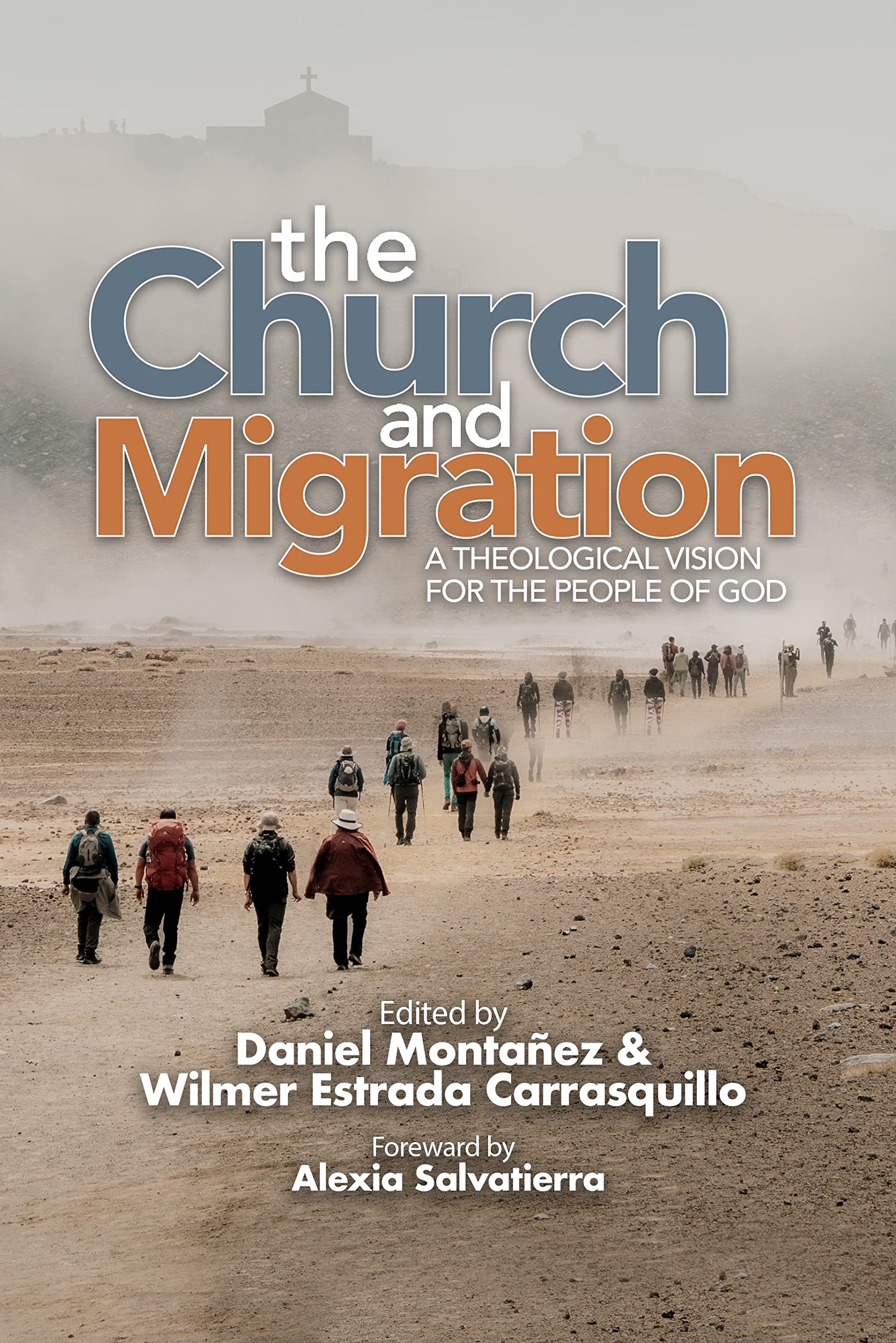 The Church and Migration: A Theological Vision for the People of God (Kindle Edition)
