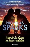 Cuando los deseos se hacen realidad by Nicholas Sparks