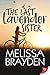 The Last Lavender Sister by Melissa Brayden The Last Lavender Sister by Melissa Brayden