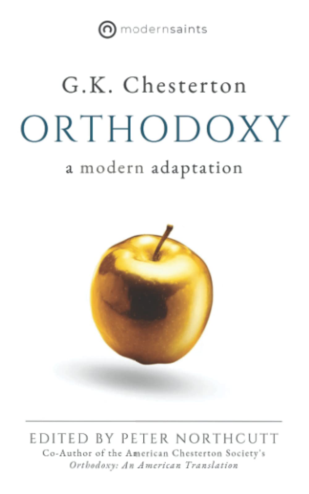Orthodoxy: A Modern Adaptation