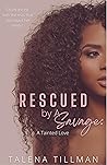 Rescued By A Savage: A Tainted Love Book cover for Rescued By A Savage: A Tainted Love