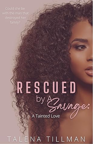 Rescued By A Savage: A Tainted Love