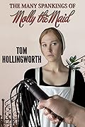 The Many Spankings of Molly the Maid 