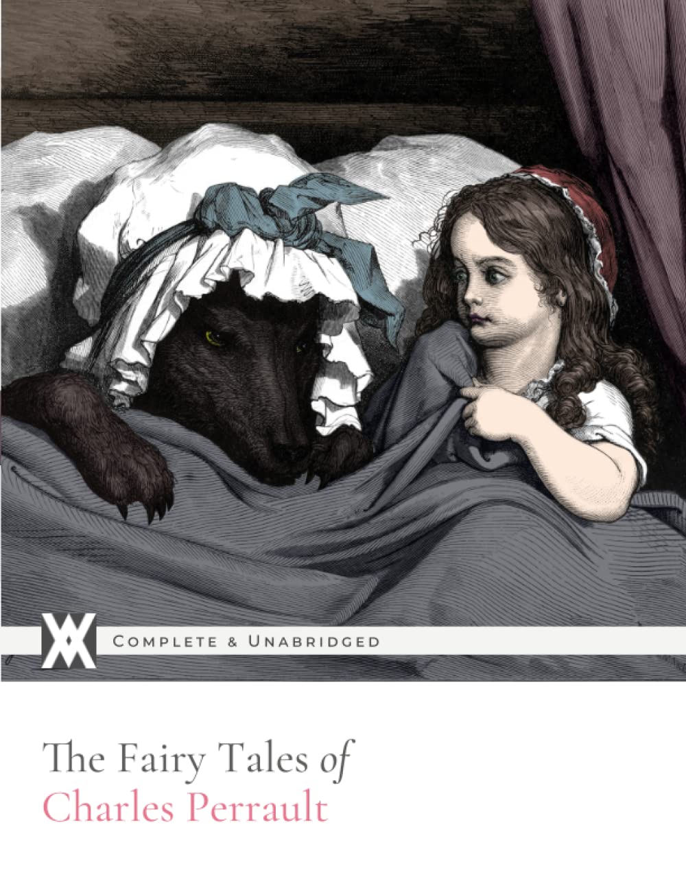 The Fairy Tales of Charles Perrault: With 42 Original Illustrations by Gustave Doré