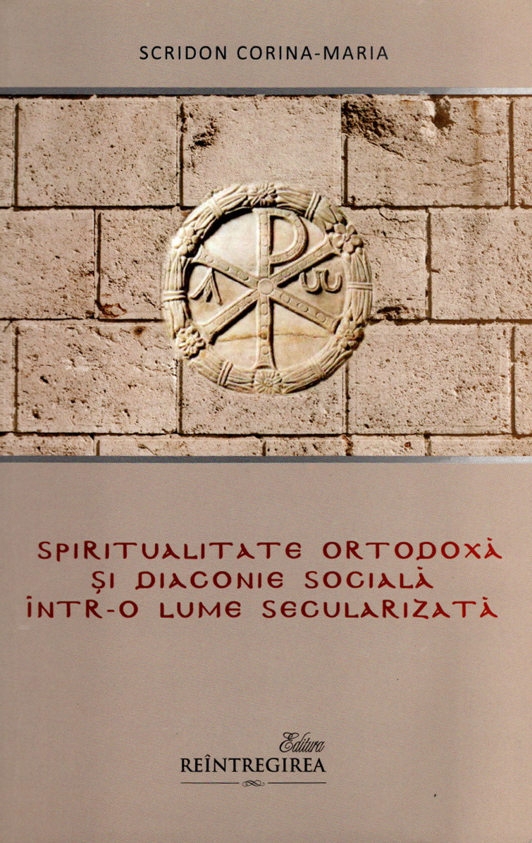Spiritualitate ortodoxă şi diaconie socială într-o lume secularizată