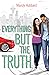 Everything But the Truth (If Only . . . #6)