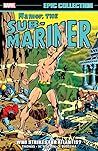 Namor, the Sub-Mariner Epic Collection, Vol. 3: Who Strikes for Atlantis?