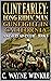 Clint Earley: Long Ridin’ Man: Gunfight In California: A Western Adventure (A Clint Earley Western Book 5)