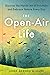 The Open-Air Life: Discover...