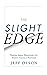 The Slight Edge
