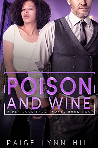 Poison and Wine (Perilous Trust, #2)
