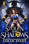Stolen by the Shadows (Sombra Demons, #2)