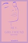 Hey, Girlfriend: ...