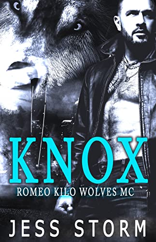 Knox (Romeo Kilo Wolves MC #1)