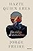 Hazte quien eres by Jorge Freire Hazte quien eres by Jorge Freire
