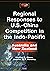 Regional Responses to U.S.-China Competition in the Indo-Pacific by Michael S. Chase