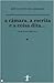 A Câmara, a Escrita e a Coi...