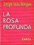 La rosa profunda