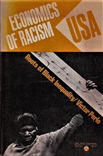 Economics Of Racism U.S.A: Roots Of Black Inequality