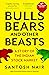 MACMILLAN Bulls, Bears and Other Beasts (5th Anniversary Edition)