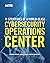 11 Strategies of a World-Class Cybersecurity Operations Center