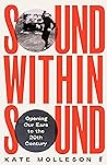 Sound Within Soun...