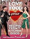 Love. Food. Family by Richard Jones