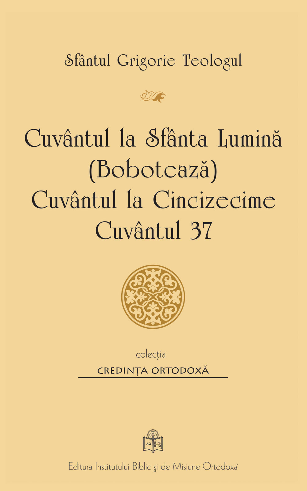 Cuvântul la Sfânta Lumină (Bobotează), Cuvântul la Cincizecime, Cuvântul 37