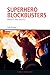 Superhero Blockbusters: Ser...