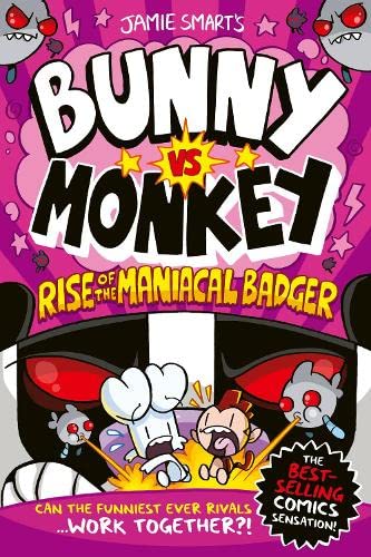 Bunny vs Monkey: Rise of the Maniacal Badger (Bunny vs Monkey, #11)