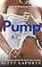 Pump: A Dark & Thirsty Erotic Fantasy (Thirsty Days & Thirsty Nights)