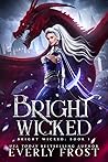 Bright Wicked