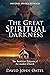 The Great Spiritual Darknes...
