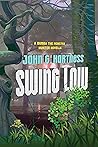Swing Low by John G. Hartness