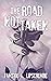 The Road Not Taken by Tamsyn A. Lipscolmbe
