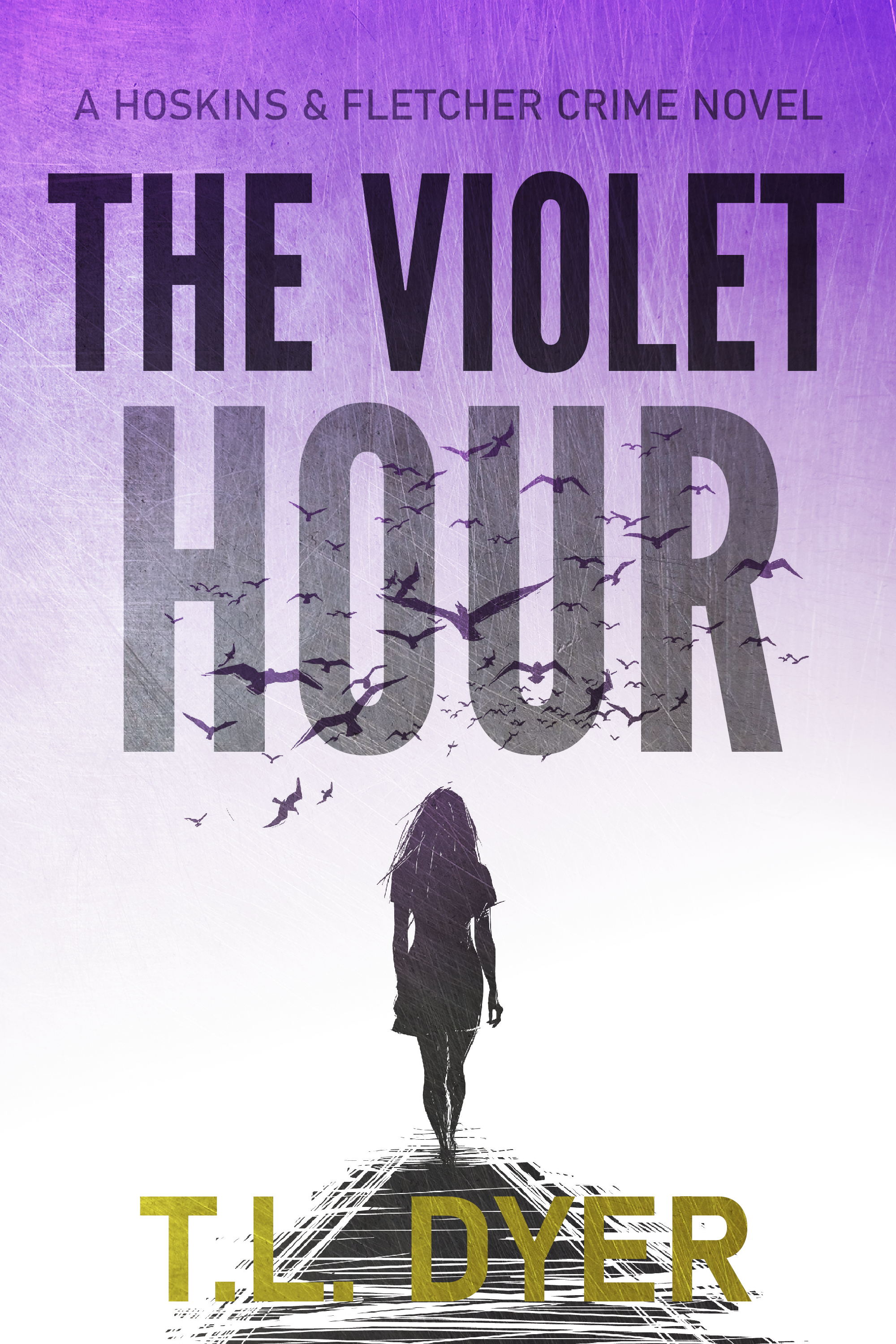The Violet Hour (Hoskins & Fletcher Book 5)