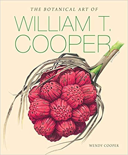 The botanical art of William T. Cooper