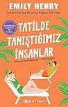 Tatilde Tanıştığımız İnsanlar by Emily Henry